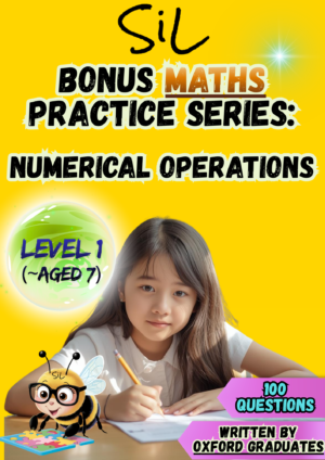 SiL Maths Bonus Practice (Numerical Operations) - Level 1 (for children aged 7)