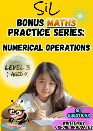 SiL Maths Bonus Practice (Numerical Operations) - Level 3 (for children aged 9)