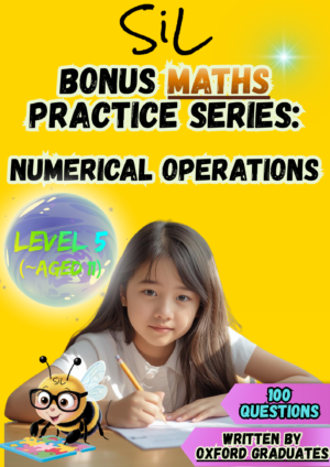 SiL Maths Bonus Practice (Numerical Operations) - Level 5 (for children aged 11)